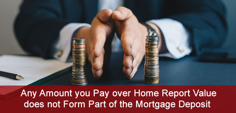 when paying above home report value you must treat the excess as separate money