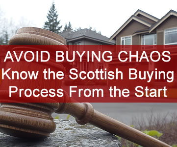 Avoid chaos by learning about the Scottish property buying process before you commence your search for a home